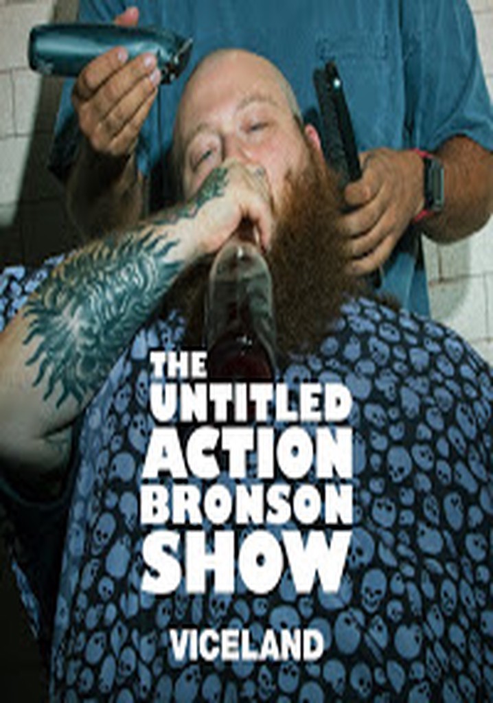viceland the untitled action bronson show