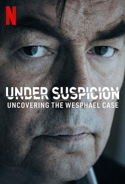 Under Suspicion: Uncovering The Wesphael Case