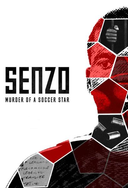 Senzo: Murder Of A Soccer Star