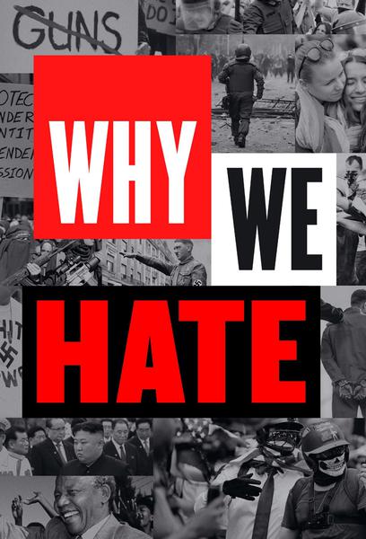 Why We Hate